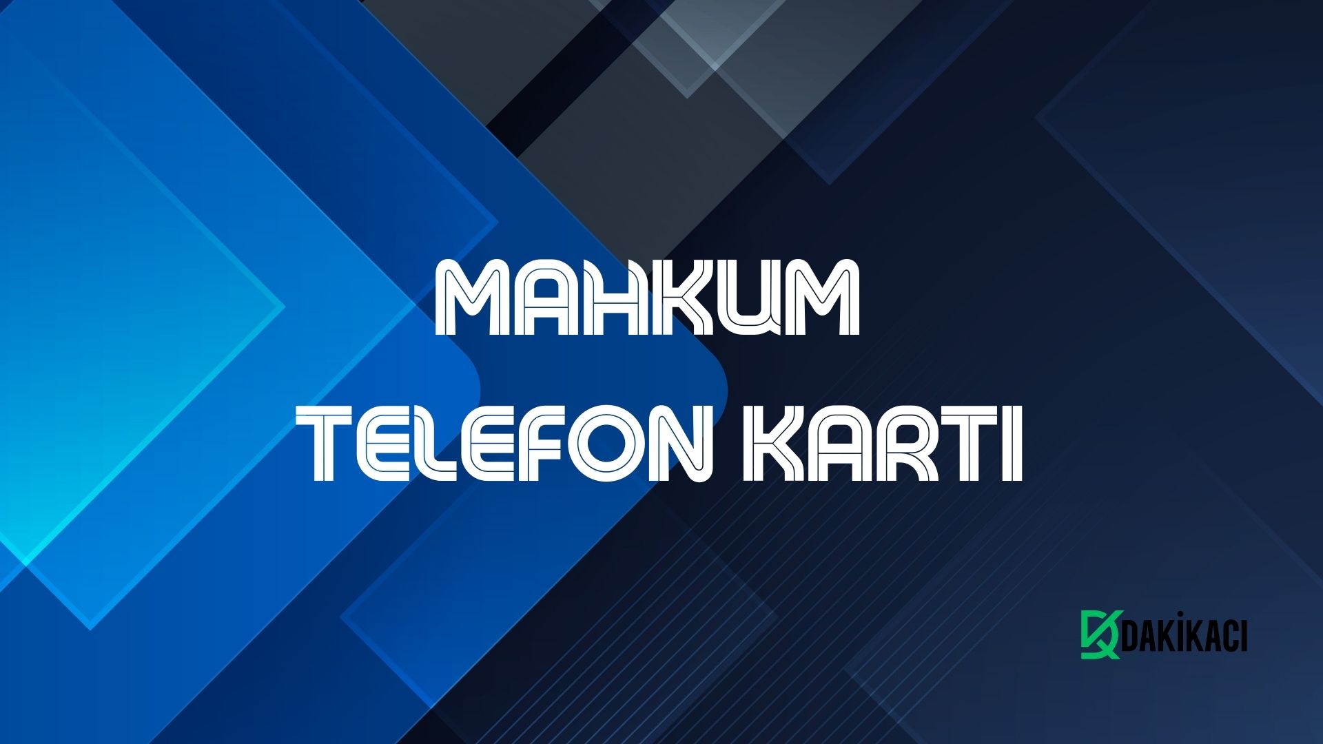 MAHKUM TELEFON KARTI
